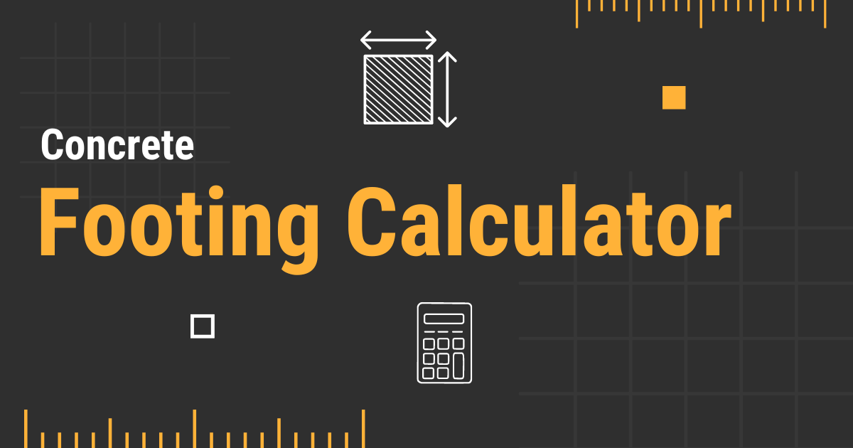 Concrete Footing Calculator — How Much Do I Need?